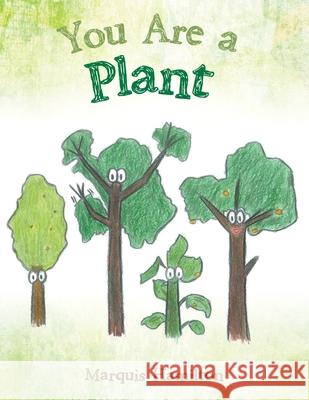 You Are a Plant Marquis Hamilton 9781665718820 Archway Publishing - książka