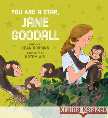 You Are a Star, Jane Goodall Dean Robbins Hatem Aly 9781338680119 Scholastic Press - książka