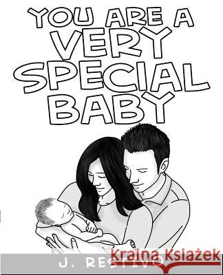 You Are a Very Special Baby J. Restivo 9781500919023 Createspace - książka