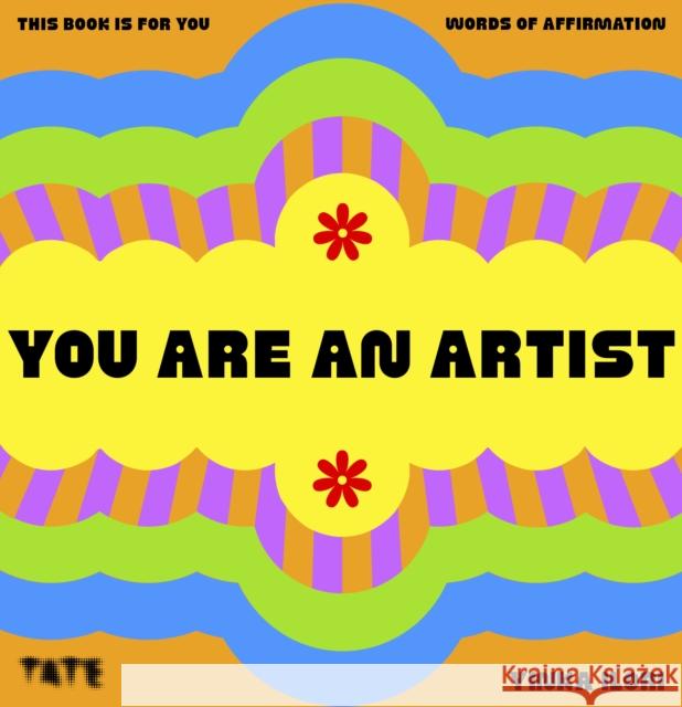 You Are An Artist: Words of Affirmation Yinka Ilori 9781849769129 Tate Publishing - książka