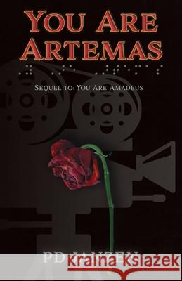 You Are Artemas: Book 2 (Sequel to: You Are Amadeus) Pd Janzen 9781069188526 Pdj Publishing - książka