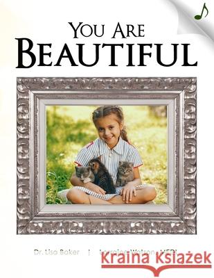 You are Beautiful Lorraine I. Watson Lisa Baker 9781699897539 Independently Published - książka