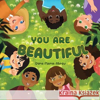 You Are Beautiful Dora Maria Abreu 9781957506524 Skinny Brown Dog Media - książka