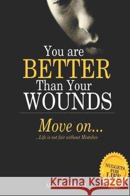 You are better than your wounds, move on: Life is not fair without mistakes Alonge, Olabisi 9798410413237 Independently published - książka