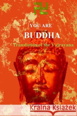 You are Buddha: Translation of the Vajarayana Russo, Ed 9781312788824 Lulu.com - książka