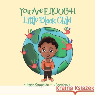 You Are Enough, Little Black Child Hissa Simpson-Barrows Jupiters Muse  9780228875222 Tellwell Talent - książka