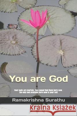 You are God Surathu, Ramakrishna 9781977025647 Independently Published - książka