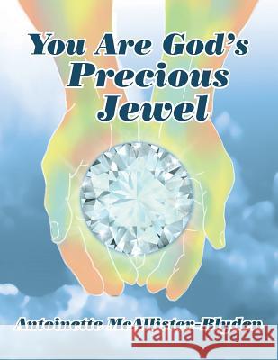 You Are God's Precious Jewel Antoinette McAllister-Blyden 9781490857565 WestBow Press - książka