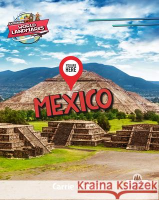 You Are Here: Mexico Carrie Gleason 9781039880856 Crabtree Forest - książka