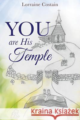 YOU are His Temple Lorraine Costain 9781498457620 Xulon Press - książka