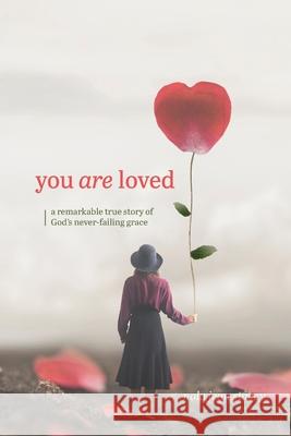 You Are Loved Nola Jean Stacey 9781764105118 Ark House Press - książka