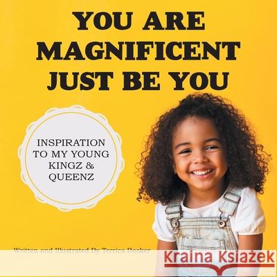 You Are Magnificent Just Be You Terrica Booker 9781982251932 Balboa Press - książka