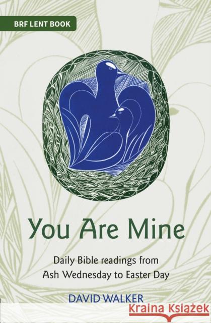 You Are Mine David Walker 9780857467584 BRF (The Bible Reading Fellowship) - książka