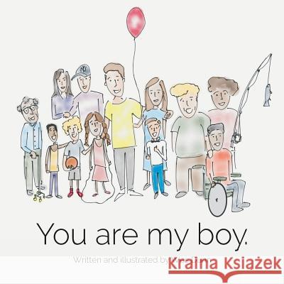 You Are My Boy Wes Dunn 9780692938164 Manchester Prints - książka