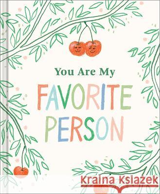 You Are My Favorite Person Miriam Hathaway Liana Jegers 9781970147971 Compendium Publishing & Communications - książka