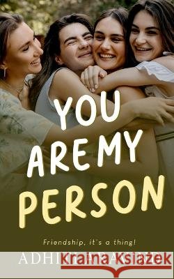 You Are My Person Adhiti Aravind   9798887497457 Notion Press - książka