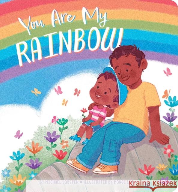 You Are My Rainbow Michael Joosten 9781665975018 Little Simon - książka