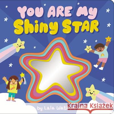 You Are My Shiny Star Lala Watkins Lala Watkins 9781546102434 Cartwheel Books - książka
