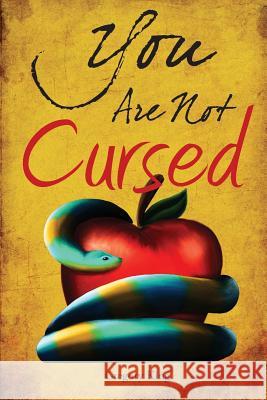 You Are Not Cursed Gregory King   9780991488414 MindStir Media - książka