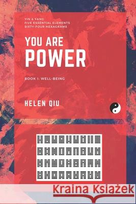 You Are Power: Book I: Well-Being Helen Qiu 9781777511203 Helen Qiu - książka
