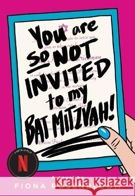 You Are So Not Invited to My Bat Mitzvah! Fiona Rosenbloom 9780316565509 Poppy Books - książka