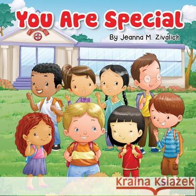 You Are Special Jeanna Maria Zivalich 9781508482857 Createspace - książka