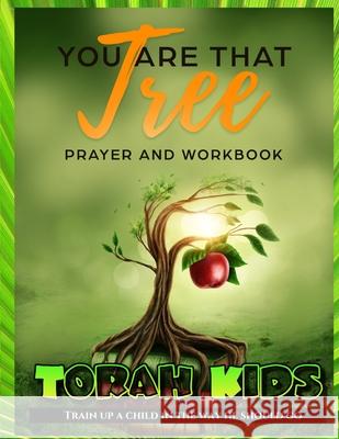 You are that Tree Children: Children's Bible Study and Sunday School Lessons T. S. Cherry 9781947029231 Tiil Books - książka