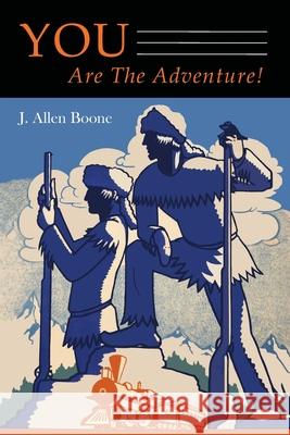 You Are The Adventure! J. Allen Boone 9781684226627 Martino Fine Books - książka