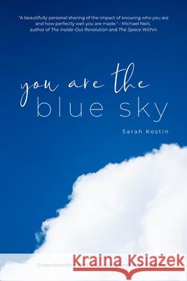 You Are the Blue Sky Sarah Kostin 9781736839409 Know Your Nature LLC - książka