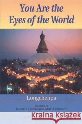 You Are the Eyes of the World Longchenpa 9781559393676 Snow Lion Publications - książka