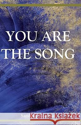 You Are The Song Yearman, Sandra J. 9780981579160 Seraphim Publishing LLC - książka