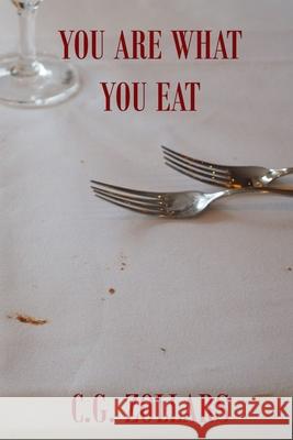 You Are What You Eat C G Zollars 9781521970584 Independently Published - książka