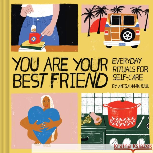 You Are Your Best Friend Anisa Makhoul 9781452182810 Chronicle Books - książka