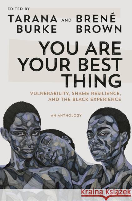 You Are Your Best Thing: Vulnerability, Shame Resilience, and the Black Experience  9780593243626 Random House Publishing Group - książka