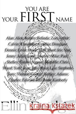 You Are Your First Name Ellin Dodge 9780595141357 iUniverse - książka