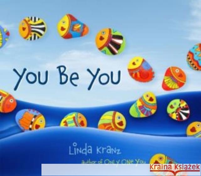 You Be You Linda Kranz 9781589796669 Taylor Trade Publishing - książka