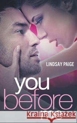 You Before Me Lindsay Paige 9781499571561 Createspace - książka