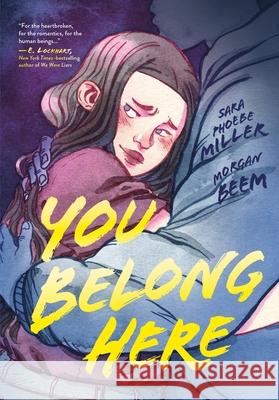 You Belong Here Sara Phoebe Miller Morgan Beem 9781250822314 First Second - książka