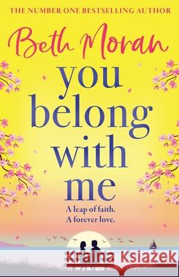You Belong with Me Beth Moran 9781836334828 Boldwood Books Ltd - książka