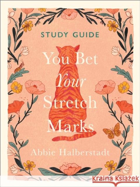 You Bet Your Stretch Marks Study Guide Abbie Halberstadt 9780736991032 Harvest House Publishers - książka