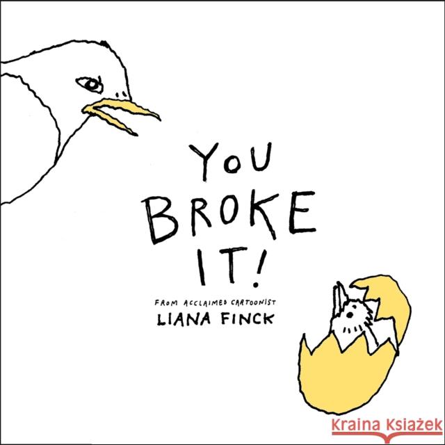 You Broke It! Liana Finck 9780593660409 Penguin Young Readers - książka