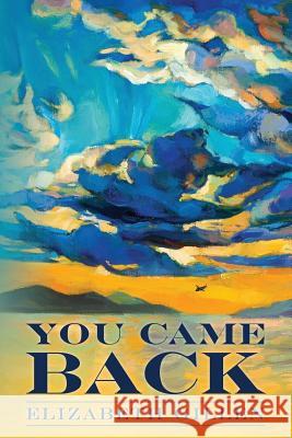 You Came Back Mike Dow Elizabeth Gillen Antonia Blyth 9781490499376 Tantor Media Inc - książka