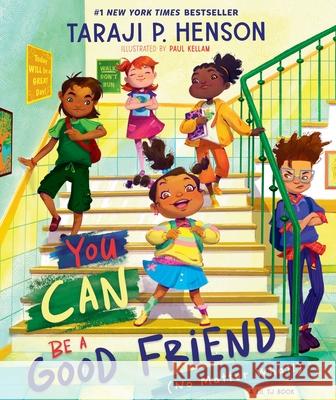 You Can Be a Good Friend (No Matter What!): A Lil TJ Book Taraji P. Henson 9780310160595 Zondervan - książka