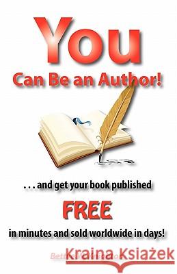 You Can Be an Author Bettye W. Knighton 9780982569993 Emerge Publishing Group, LLC - książka