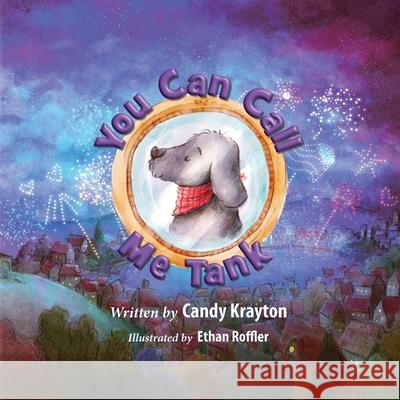 You Can Call Me Tank Candy Krayton, Ethan Roffler 9798869396426 Candy Krayton - książka