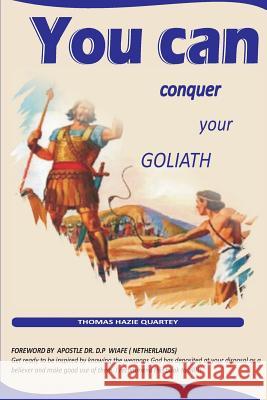 You can conquer your Goliath Wiafe Apostl, Daniel Prince 9781501038440 Createspace - książka