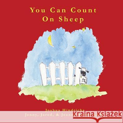 You Can Count on Sheep Jeanne Webre Lamy Joshua Hindrichs 9781533277817 Createspace Independent Publishing Platform - książka