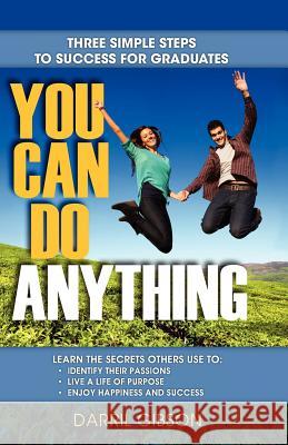 You Can Do Anything Darril Gibson 9781939136077 Ycda, LLC - książka