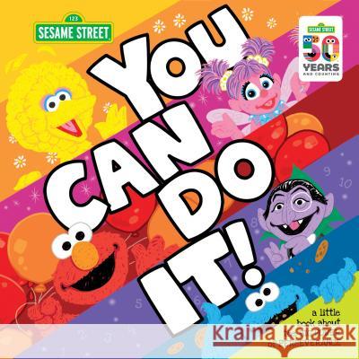 You Can Do It!: A Little Book about the Big Power of Perseverance Sesame Workshop 9781492684190 Sourcebooks Jabberwocky - książka