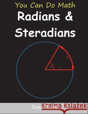 You Can Do Math: Radians and Steradians Sunil Tanna 9781717479730 Createspace Independent Publishing Platform - książka